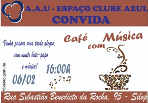 4º Café com Música @ AAA Espaço Clube Azul