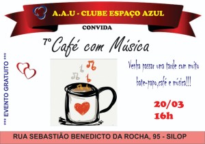 7º Café com Música @ A.A.U - Clube Espaço Azul | São Paulo | Brasil
