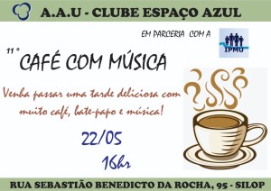 11º Café com Música @ AAU Clube Espaço Azul | São Paulo | Brasil