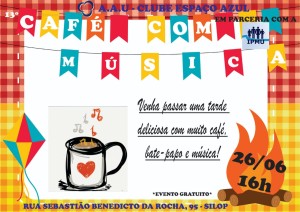 13º Café com Música @ A.A.U Clube Espaço Azul | São Paulo | Brasil