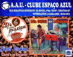 23º Café com Música @ A A U Clube Espaço Azul