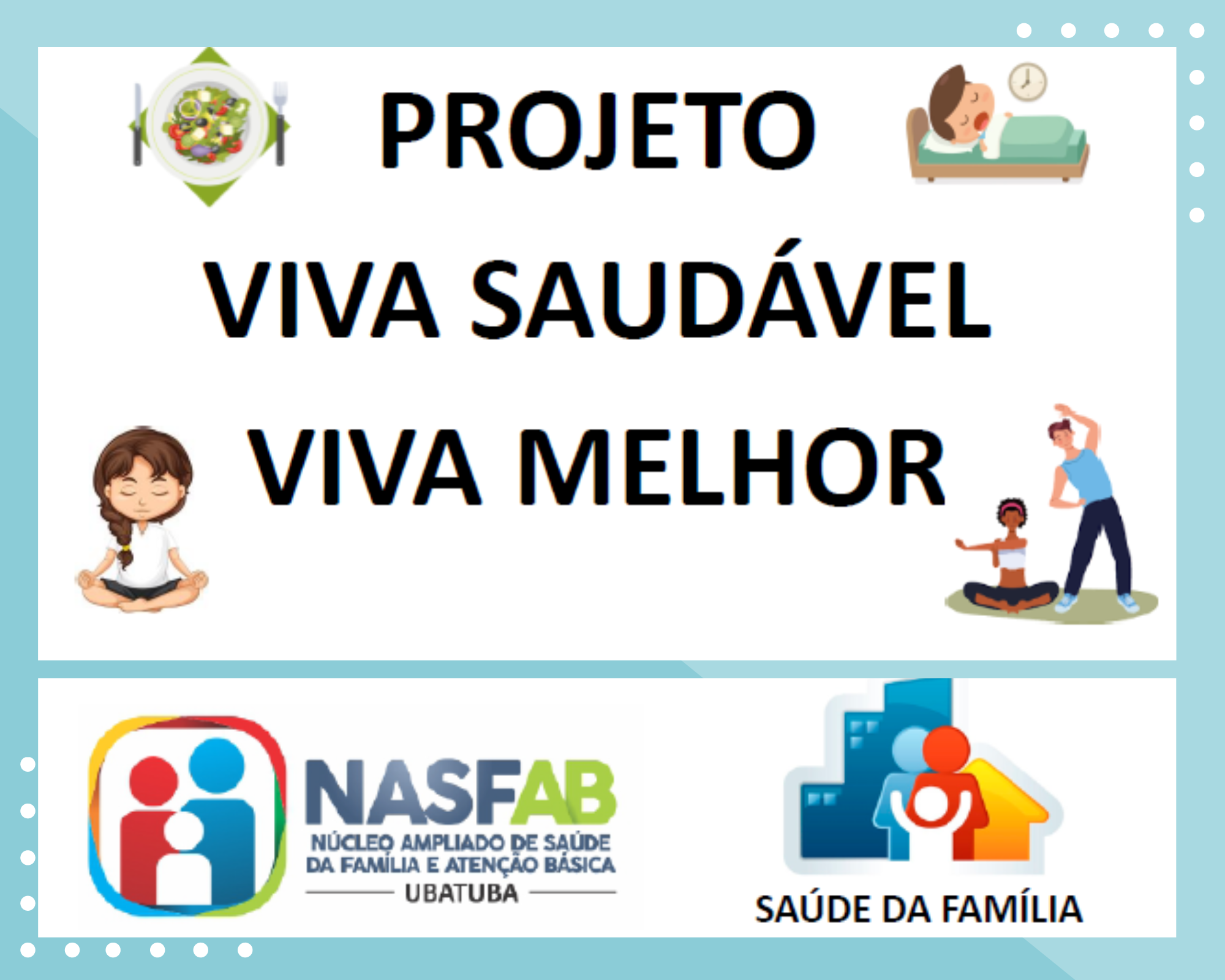 Leia mais sobre o artigo Projeto Viva Saudável – Viva Melhor