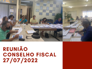 Reunião do Conselho Fiscal 27/07/2022