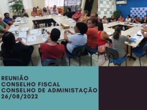 Reunião Conselhos de Administração e Fiscal 26/08/2022