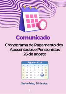 Leia mais sobre o artigo Calendário de Pagamento: agosto/2022