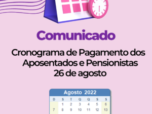 Calendário de Pagamento: agosto/2022