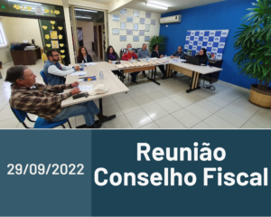 Leia mais sobre o artigo Reunião do Conselho Fiscal 29/09/2022