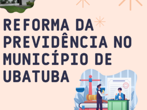Reforma da Previdência no Município de Ubatuba