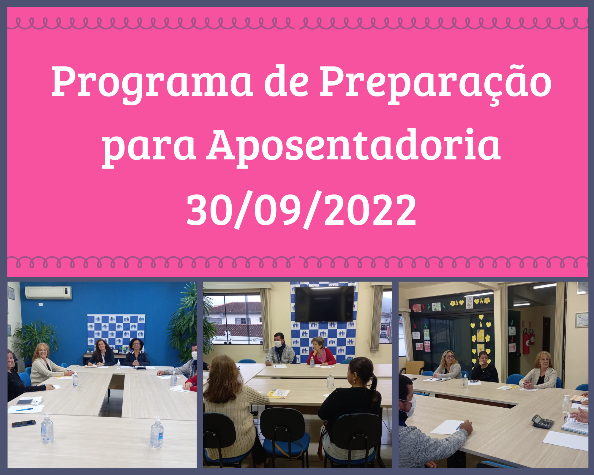 Leia mais sobre o artigo Programa de Preparação para aposentadoria 30/09/2022