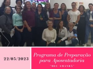 Programa de Preparação para Aposentadoria 22/05/2023