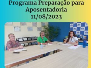 Programa de Preparação para Aposentadoria 11/08/2023
