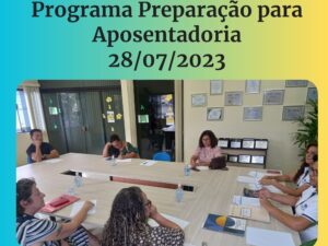 Programa de Preparação para Aposentadoria 28/07/2023