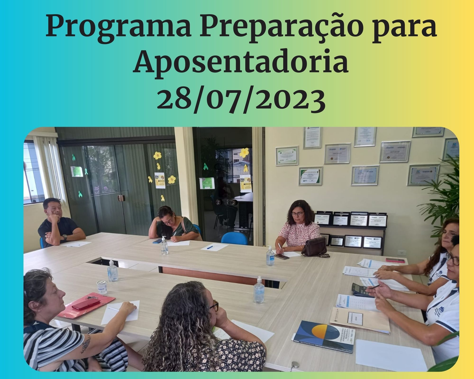 Leia mais sobre o artigo Programa de Preparação para Aposentadoria 28/07/2023