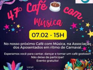 47º Café com Musica: 27/02/2024