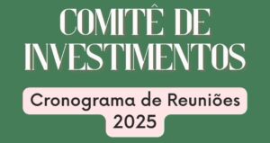 Reuniões Comitê de Investimentos